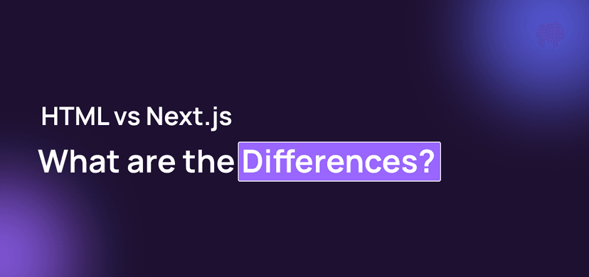 HTML vs Next.js: What are the Differences?