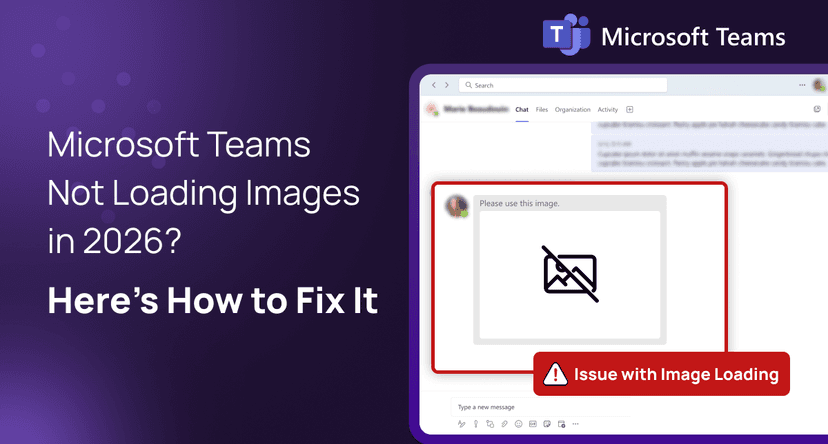 Microsoft Teams Not Loading Images in 2026? Here’s How to Fix It